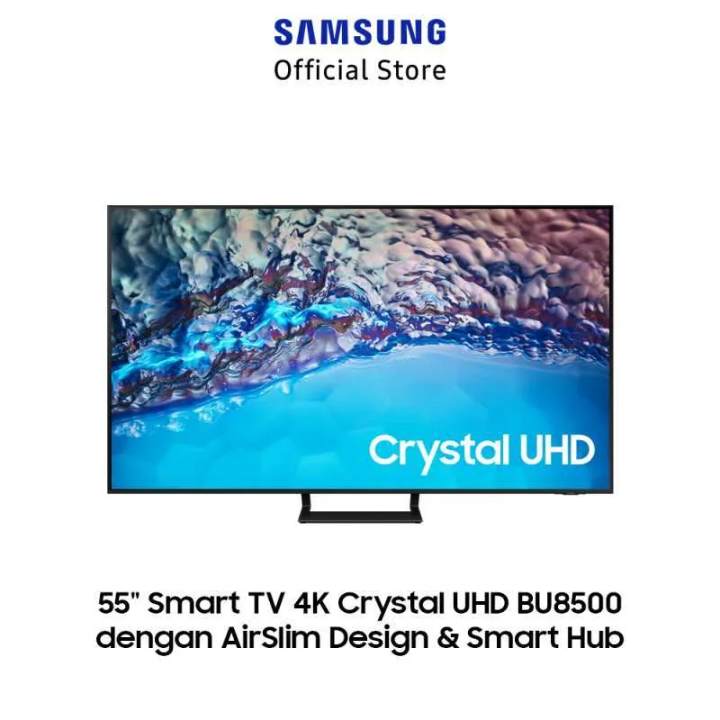 Samsung Smart TV 55 inch Crystal UHD 4K BU8500 dengan AirSlim Design - UA55BU8500KXXD