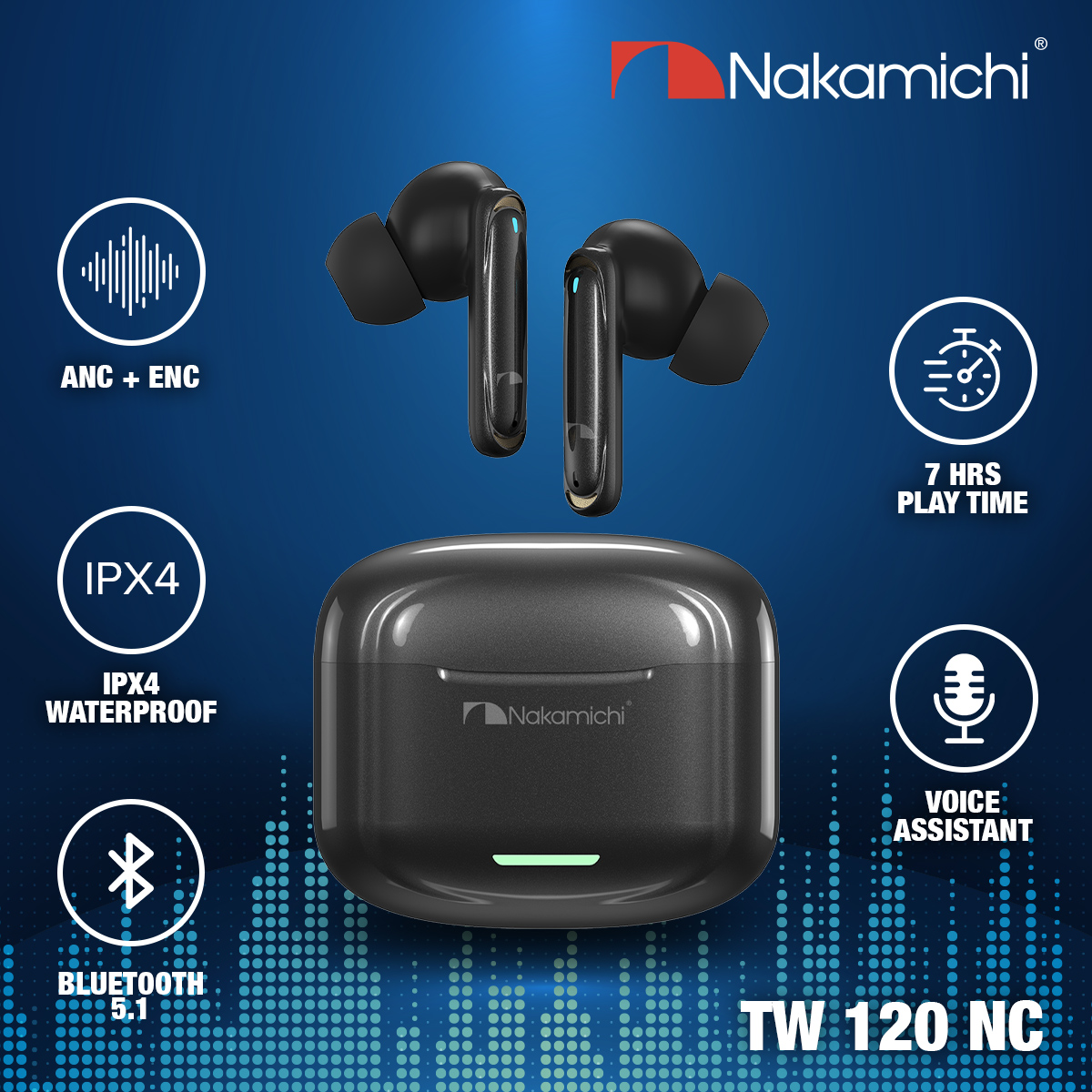 Nakamichi TW120NC True Wireless Earbuds Bluetooth Earphone TWS HD ANC